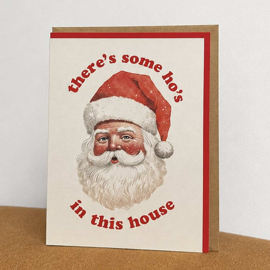 Kalėdinis atvirukas „There’s Some Ho’s In This House“